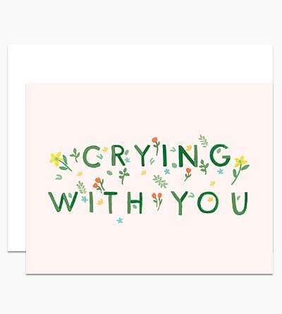 Crying With You