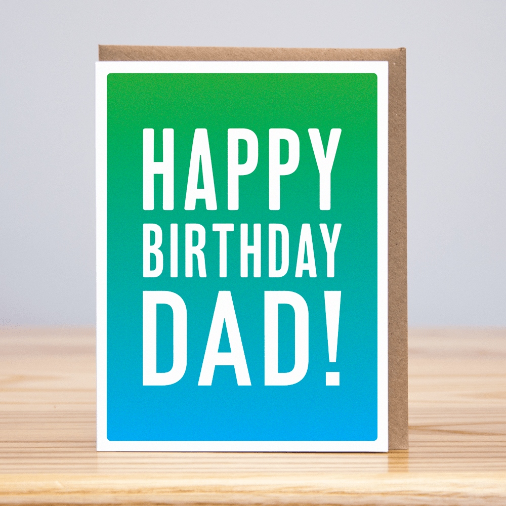 Neon Ombré Happy Birthday Dad!