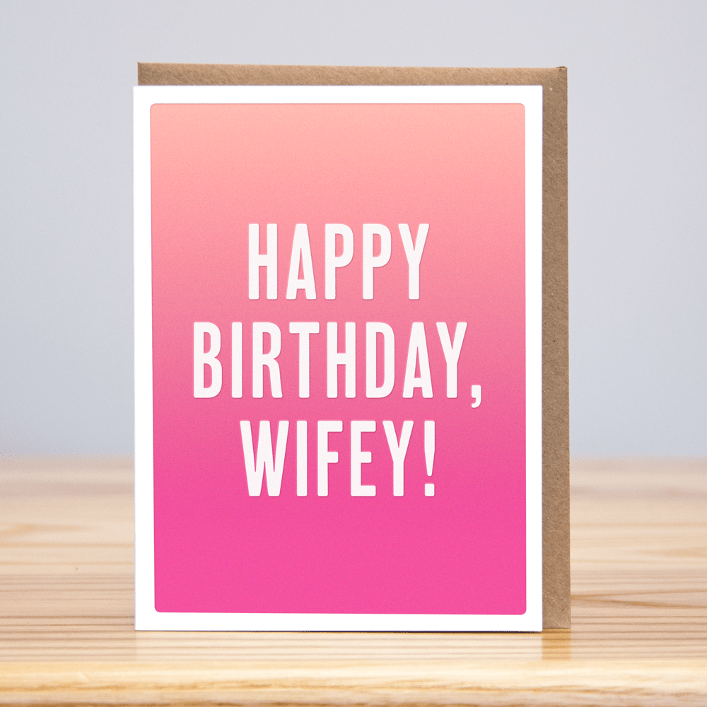 Neon Ombré Happy Birthday Wifey!