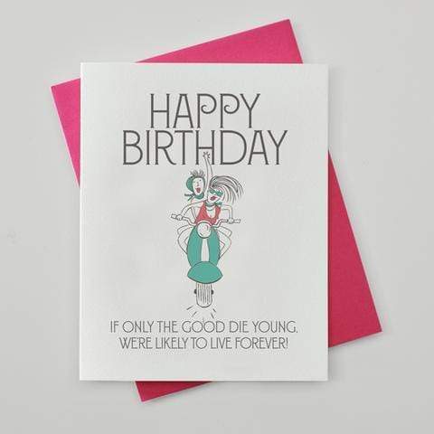 Live Forever Happy Birthday Letterpress Card