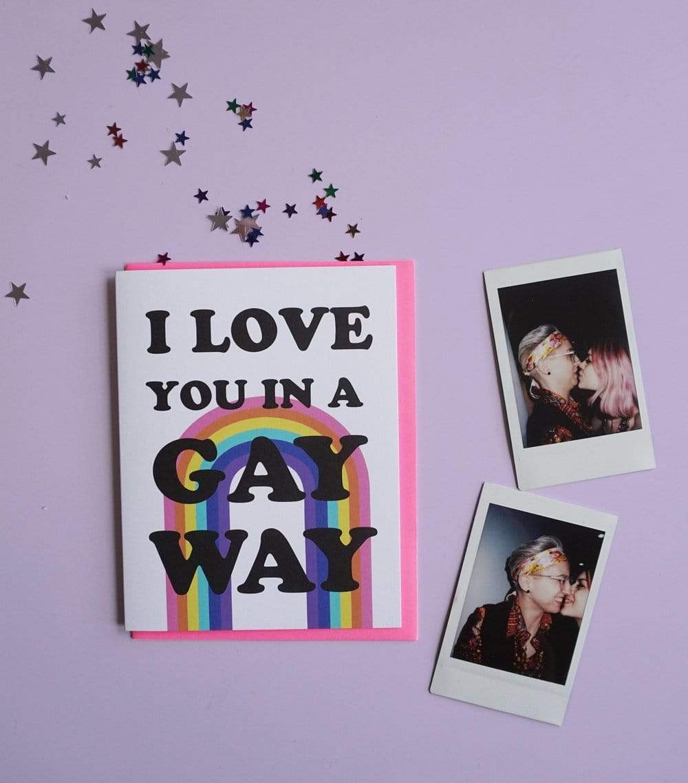 Love You in a Gay Way Card