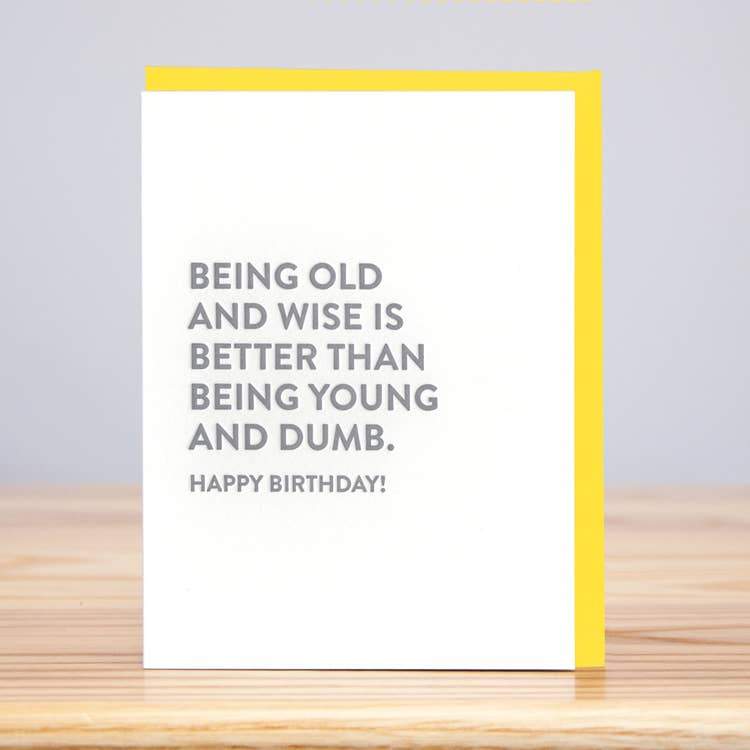 Old and Wise Birthday Card